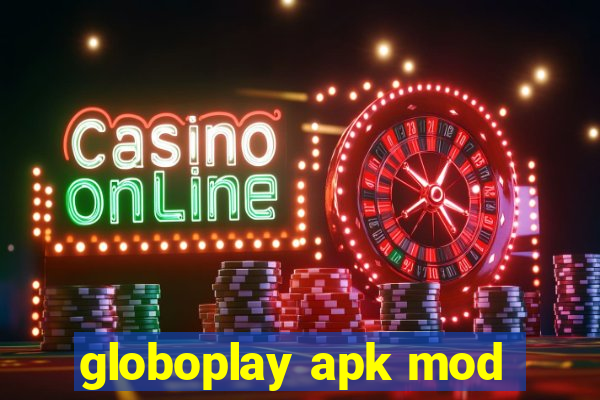 globoplay apk mod